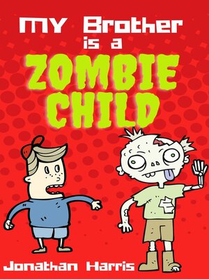 cover image of My Brother is a Zombie Child